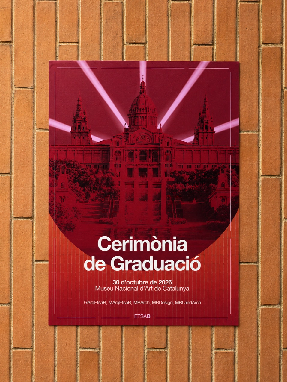 Photographic mockup of one A1 graduation ceremony poster pasted on the terracotta brick wall of ETSAB’s Coderch building.